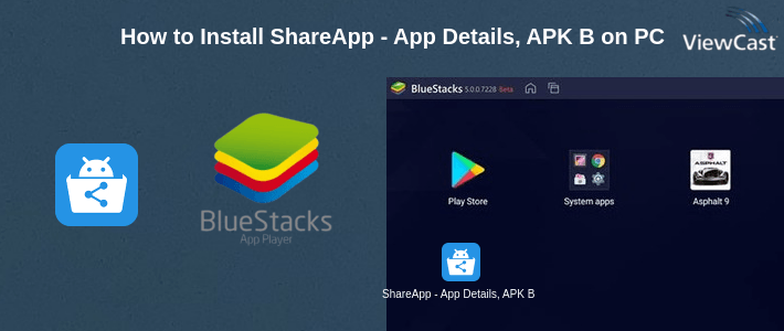 How to Install ShareApp - App Details, APK Backup and Share on PC How to Install ShareApp - App Details, APK Backup and Share on PC