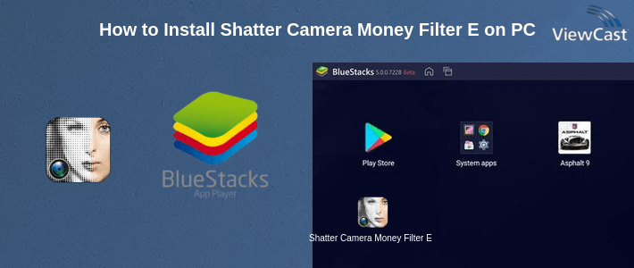 How to Install Shatter Camera Money Filter Effect on PC