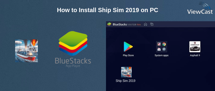 How to Install Ship Sim 2019 on PC