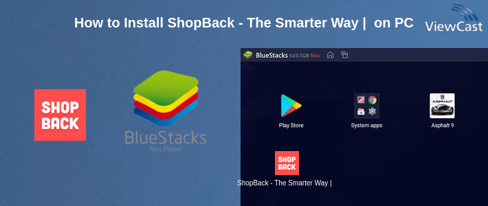 How to Install ShopBack - The Smarter Way | Shopping & Cashback on PC How to Install ShopBack - The Smarter Way | Shopping & Cashback on PC