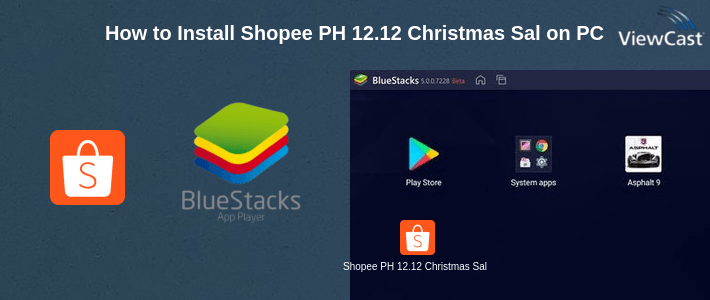 How to Install Shopee PH 12.12 Christmas Sale on PC How to Install Shopee PH 12.12 Christmas Sale on PC
