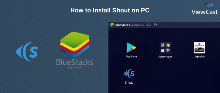 How to Install Shout on PC How to Install Shout on PC