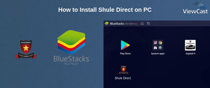 How to Install Shule Direct on PC
