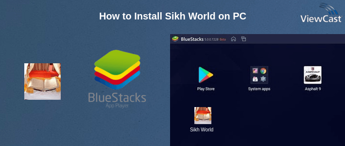 How to Install Sikh World on PC