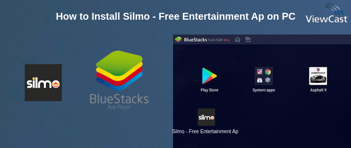 How to Install Silmo - Free Entertainment App on PC How to Install Silmo - Free Entertainment App on PC