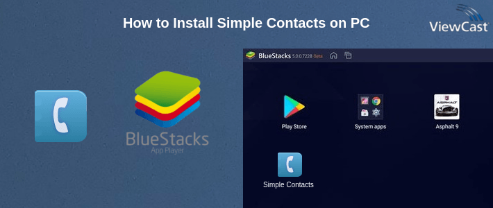 How to Install Simple Contacts on PC
