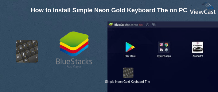 How to Install Simple Neon Gold Keyboard Theme on PC How to Install Simple Neon Gold Keyboard Theme on PC