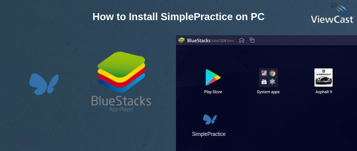 How to Install SimplePractice on PC
