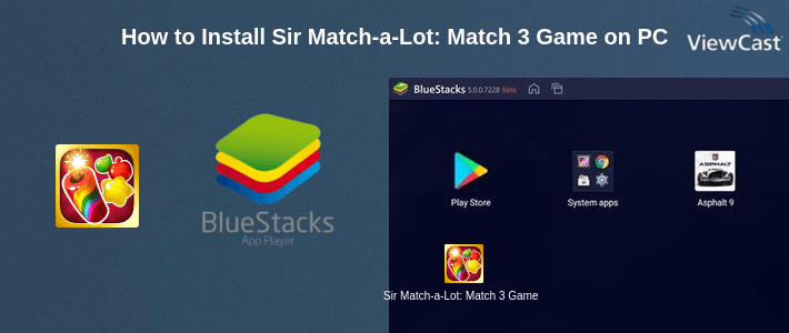 How to Install Sir Match-a-Lot: Match 3 Game on PC How to Install Sir Match-a-Lot: Match 3 Game on PC