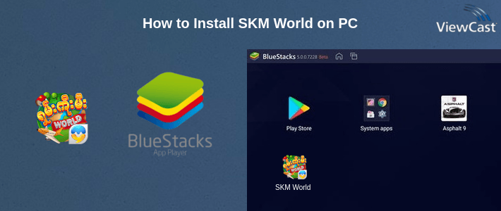 How to Install SKM World on PC
