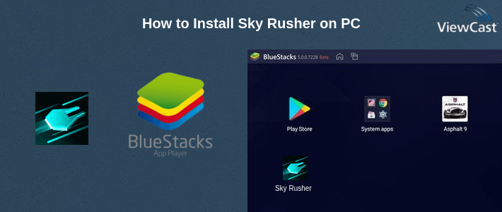 How to Install Sky Rusher on PC How to Install Sky Rusher on PC