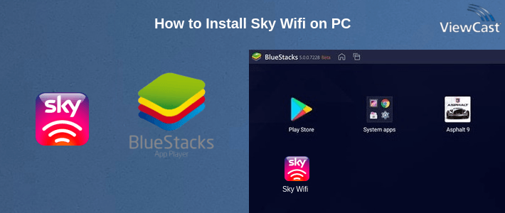 How to Install Sky Wifi on PC How to Install Sky Wifi on PC