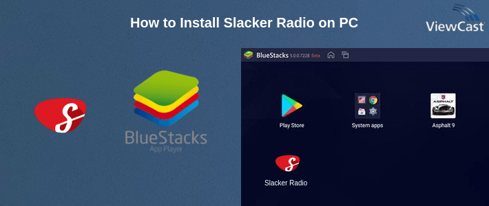 How to Install Slacker Radio on PC