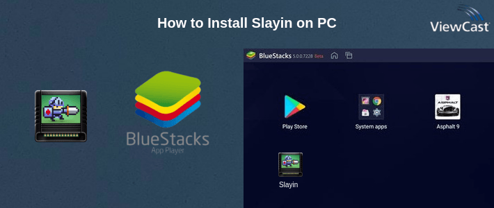 How to Install Slayin on PC