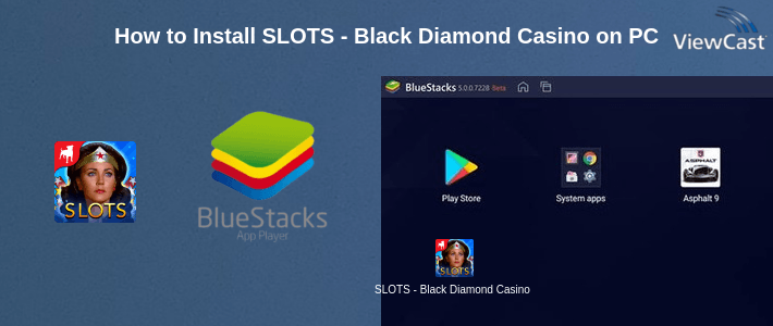 How to Install SLOTS - Black Diamond Casino on PC How to Install SLOTS - Black Diamond Casino on PC