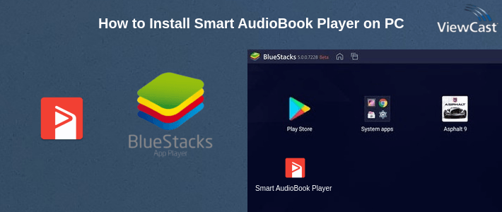 How to Install Smart AudioBook Player on PC How to Install Smart AudioBook Player on PC