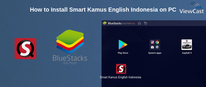 How to Install Smart Kamus English Indonesian on PC How to Install Smart Kamus English Indonesian on PC