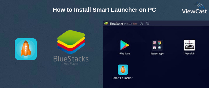 How to Install Smart Launcher on PC