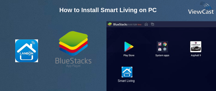 How to Install Smart Living on PC How to Install Smart Living on PC