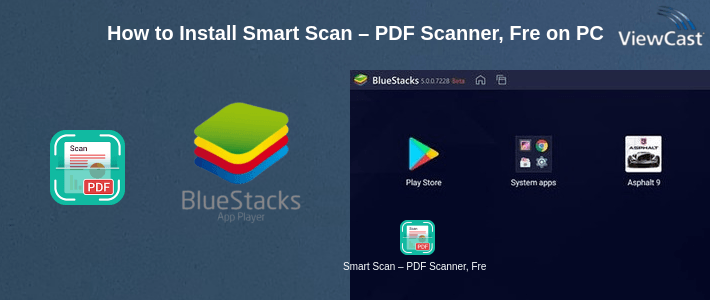 How to Install Smart Scan – PDF Scanner, Free files Scanning on PC