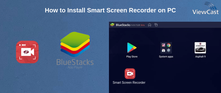 How to Install Smart Screen Recorder on PC