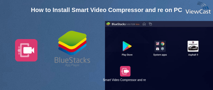 Download Smart Video Compressor and resizer for PC / Windows / Computer