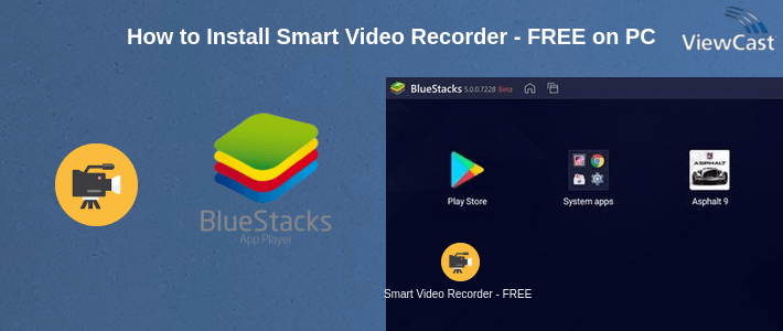How to Install Smart Video Recorder - FREE on PC