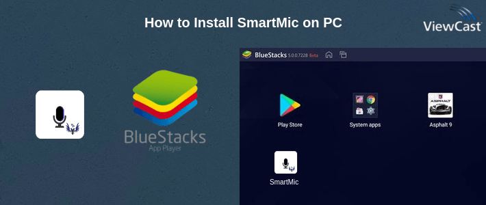 How to Install SmartMic on PC How to Install SmartMic on PC