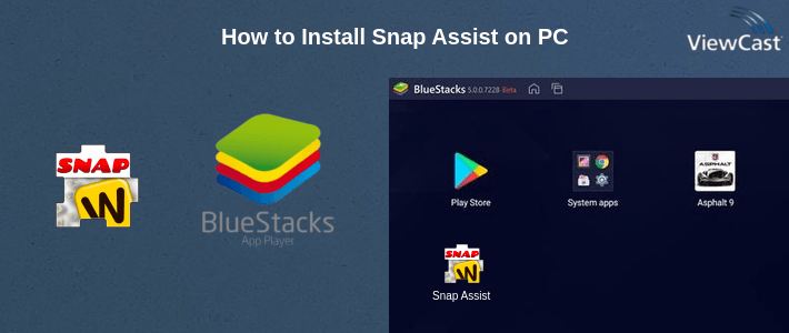 How to Install Snap Assist on PC