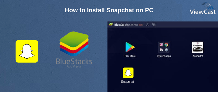 How to Install Snapchat on PC