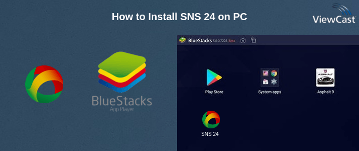 How to Install SNS 24 on PC