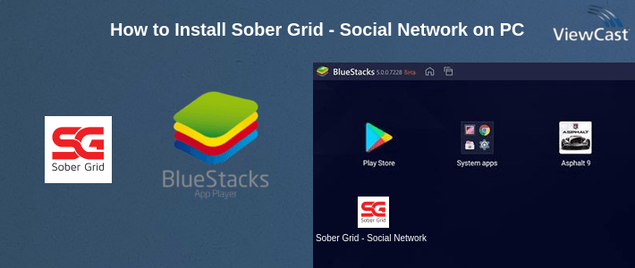 How to Install Sober Grid - Social Network on PC How to Install Sober Grid - Social Network on PC