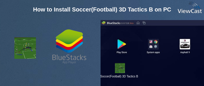 How to Install Soccer(Football) 3D Tactics Board on PC