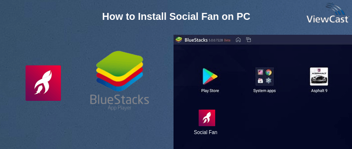 How to Install Social Fan on PC