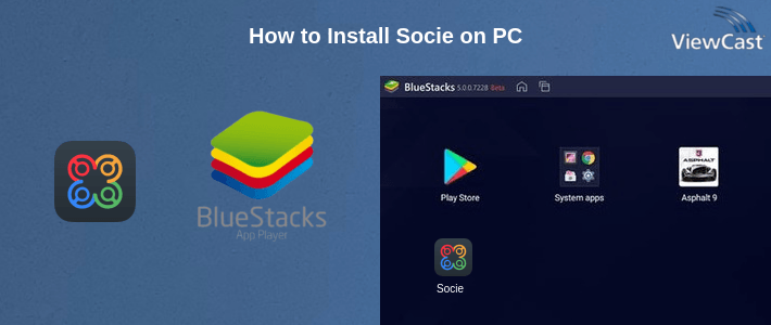 How to Install Socie on PC How to Install Socie on PC
