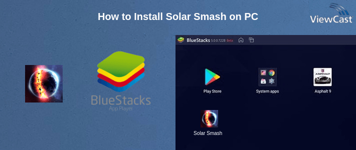 How to Install Solar Smash on PC
