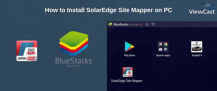 How to Install SolarEdge Site Mapper on PC How to Install SolarEdge Site Mapper on PC