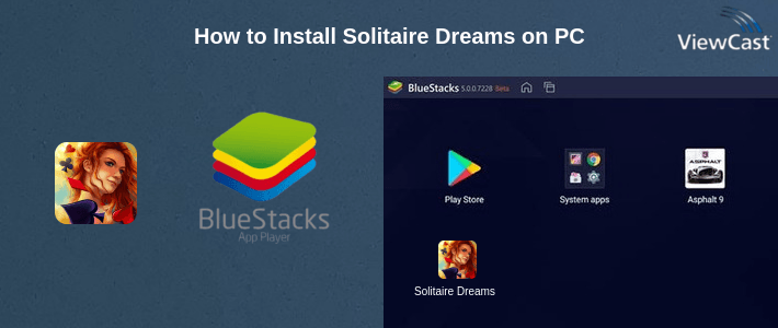 How to Install Solitaire Dreams on PC