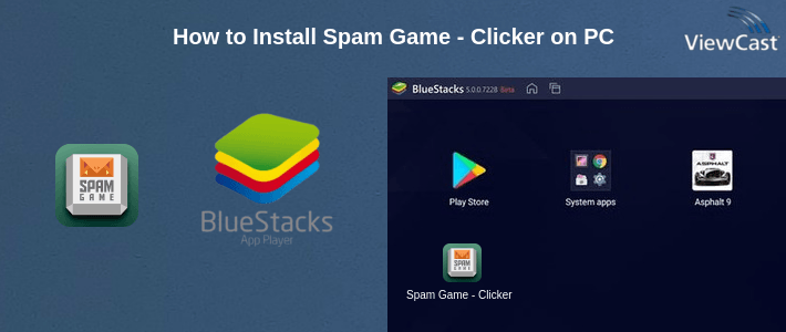 How to Install Spam Game - Clicker on PC How to Install Spam Game - Clicker on PC