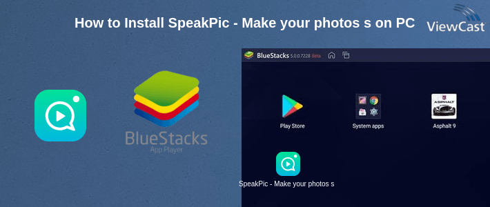 How to Install SpeakPic - Make your photos speak on PC How to Install SpeakPic - Make your photos speak on PC