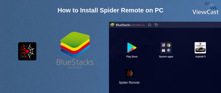 How to Install Spider Remote on PC How to Install Spider Remote on PC