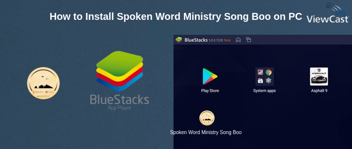How to Install Spoken Word Ministry Song Book on PC