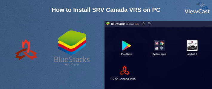 How to Install SRV Canada VRS on PC