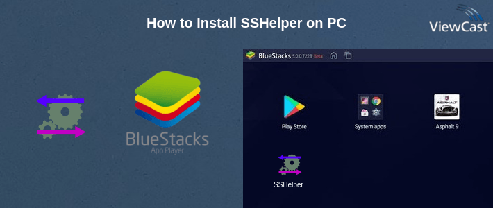 How to Install SSHelper on PC