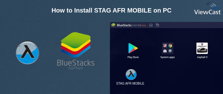 How to Install STAG AFR MOBILE on PC How to Install STAG AFR MOBILE on PC