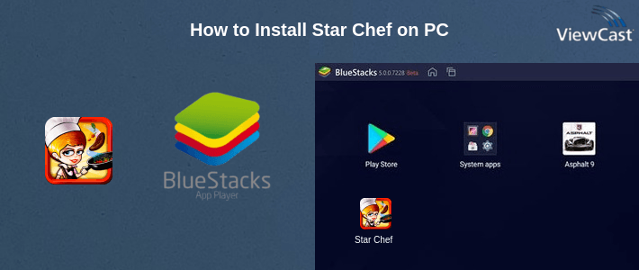 How to Install Star Chef on PC How to Install Star Chef on PC