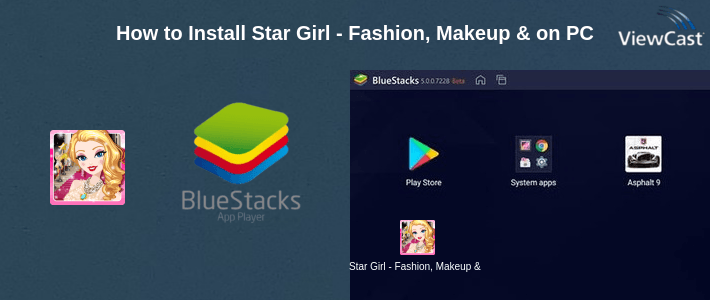 How to Install Star Girl - Fashion, Makeup & Dress Up on PC How to Install Star Girl - Fashion, Makeup & Dress Up on PC