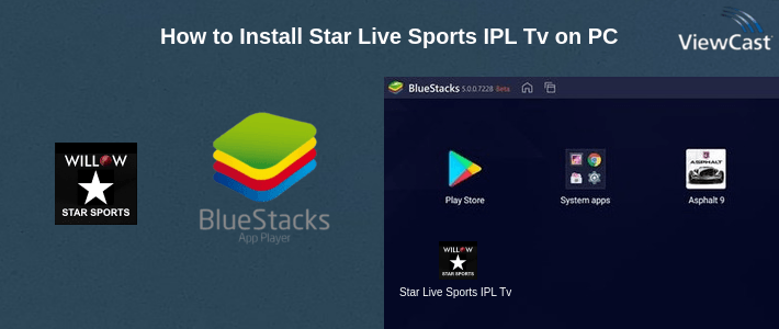 How to Install Star Live Sports IPL Tv on PC