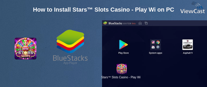 How to Install Stars™ Slots Casino - Play With Friends on PC