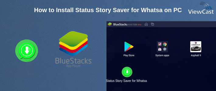 How to Install Status Story Saver for Whatsapp Free on PC